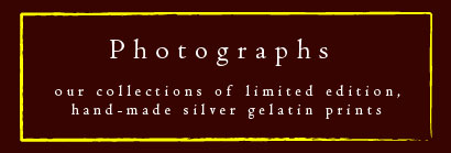 Photograph Galleries - our collections of limited edition, hand-made silver gelatin prints