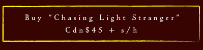 click here to buy "Chasing Light Stranger"